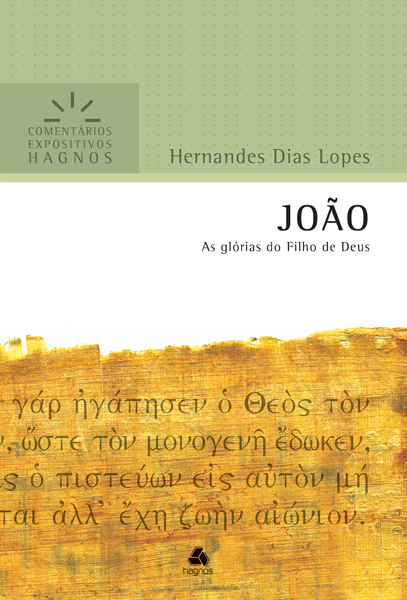 João - Comentários Expositivos Hagnos As Glórias Dos Filhos De Deus..-