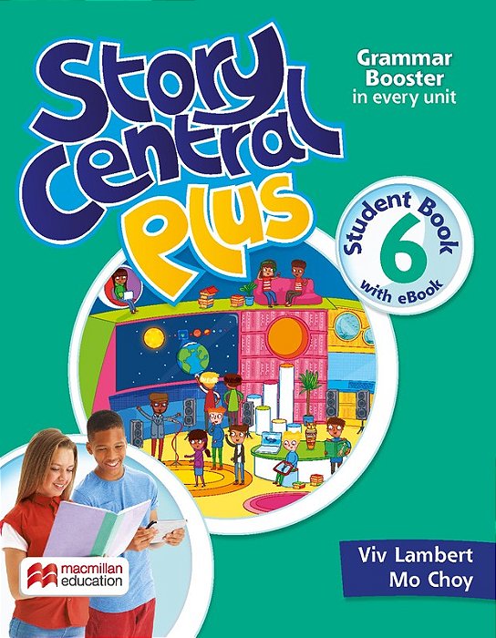 Story Central Plus 6 - Student's Book With Ebook And Activity Pack..-