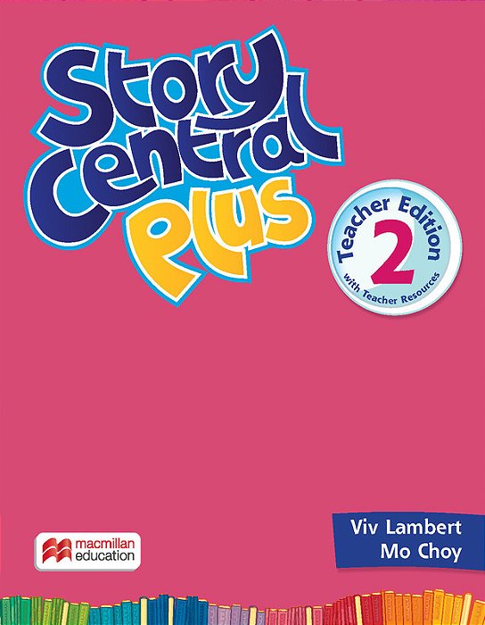 Story Central Plus 2 - Teacher's Book With Ebook Pack..-