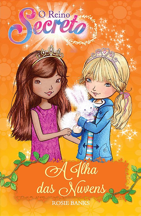 O Reino Secreto - A Ilha Das Nuvens - Livro 3..-