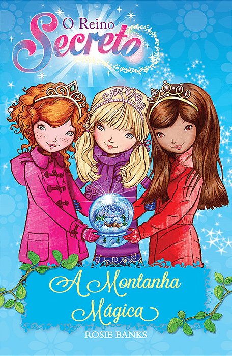 O Reino Secreto - A Montanha Mágica - Livro 5