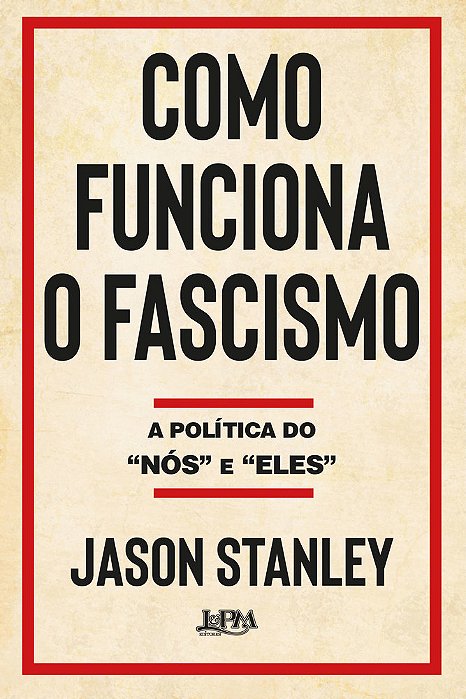 Como Funciona O Fascismo