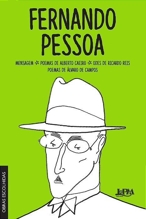 Fernando Pessoa: Obras Escolhidas..-