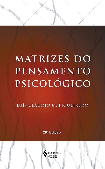 Matrizes Do Pensamento Psicológico - 20ª Edição..-
