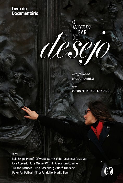 O Incerto Lugar Do Desejo..-