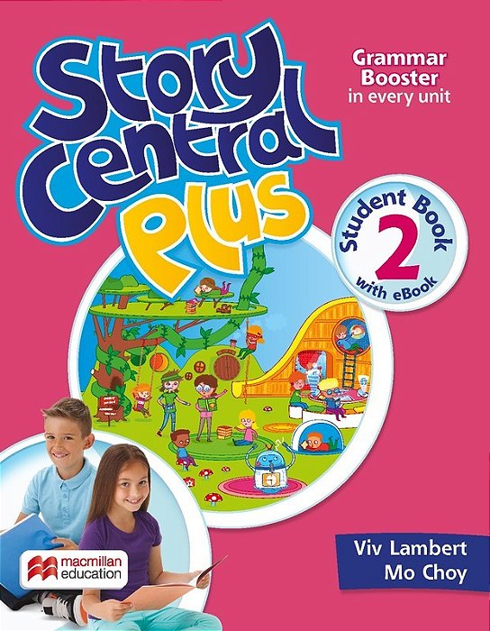 Story Central Plus 2 - Student's Book W/Ebook & Activity Pack..-
