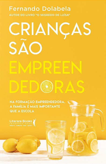 Crianças São Empreendedoras Na Formação Empreendedora, A Família É Mais Importante Que A Escola. ..-