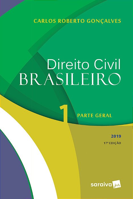 Direito Civil Brasileiro - Parte Geral - Volume 1..-
