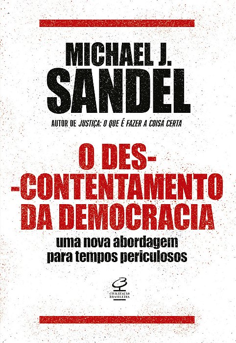 O Descontentamento Da Democracia Uma Nova Abordagem Para Tempos Periculosos..-