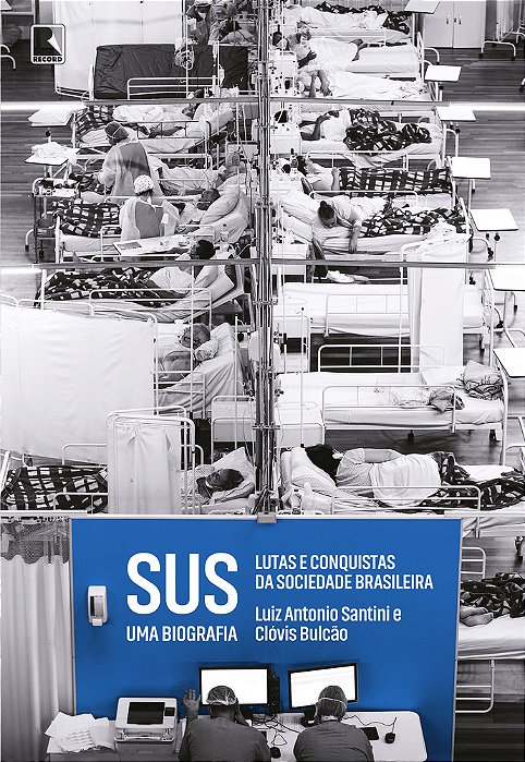 Sus: Uma Biografia Lutas E Conquistas Da Sociedade Brasileira..-