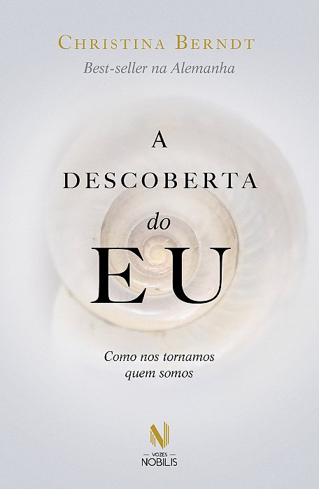 A Descoberta Do Eu Como Nos Tornamos Quem Somos..-