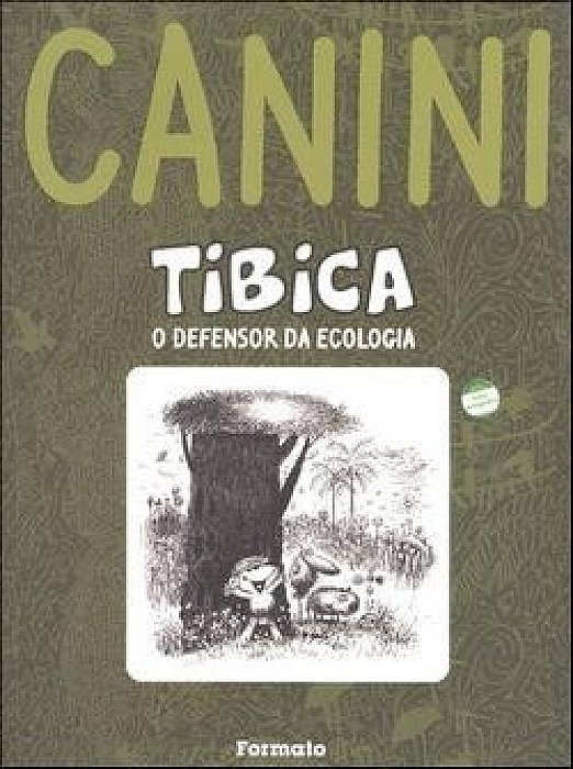 ES Tibica O Defensor Da Ecologia..-