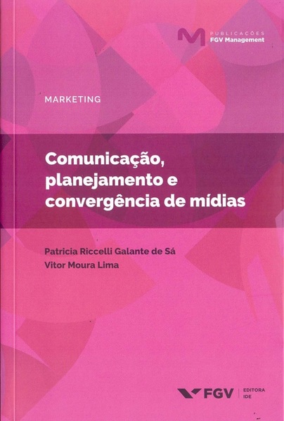 Comunicaçao, Planejamento E Convergência De Mídias..-