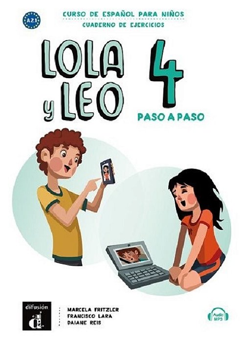 Lola Y Leo Paso A Paso 4 - Cuaderno De Ejercicios Con MP3 Descargable..-