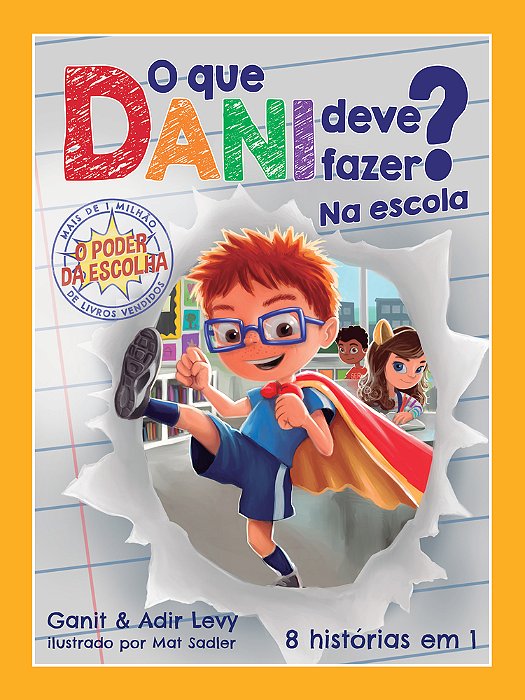 O Que Dani Deve Fazer? Na Escola - O Poder Da Escolha - Livro 2..-