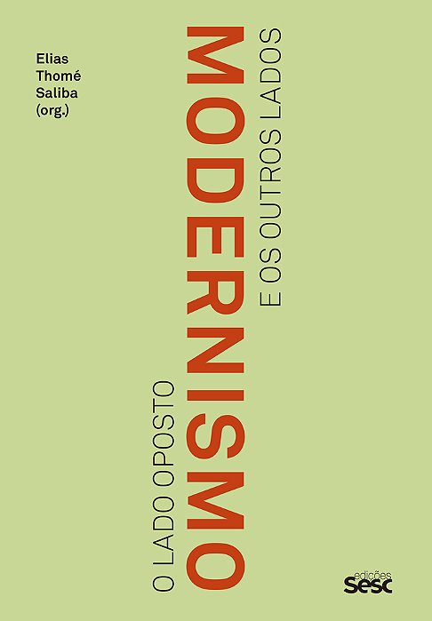 Modernismo O Lado Oposto E Os Outros Lados..-