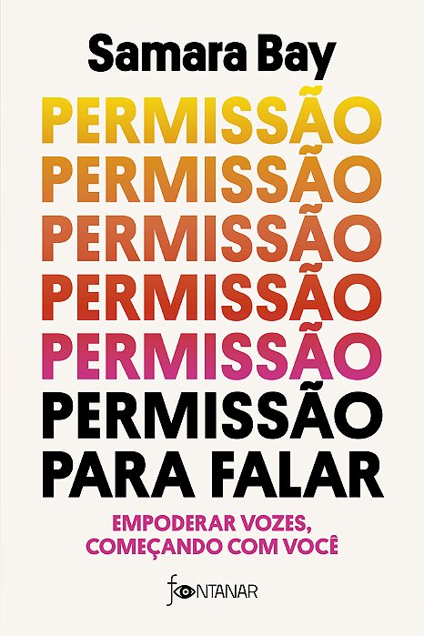 Permissão Para Falar Empoderar Vozes, Começando Com Você