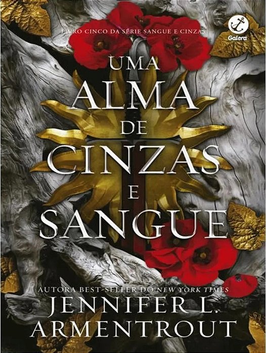 Uma Alma De Cinzas E Sangue (Vol. 5 Sangue E Cinzas)..-