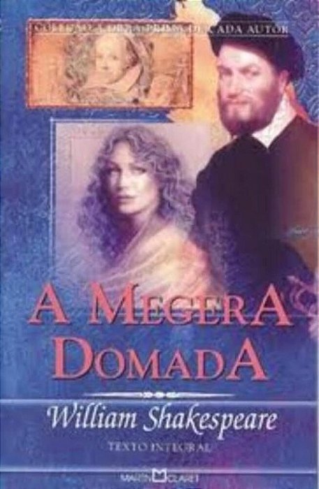 A Megera Domada - Coleção A Obra-Prima De Cada Autor..-