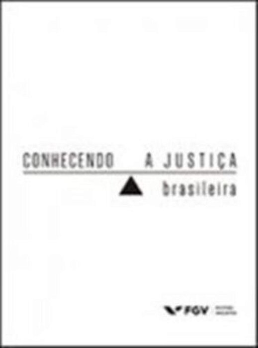 Conhecendo A Justiça Brasileira..-