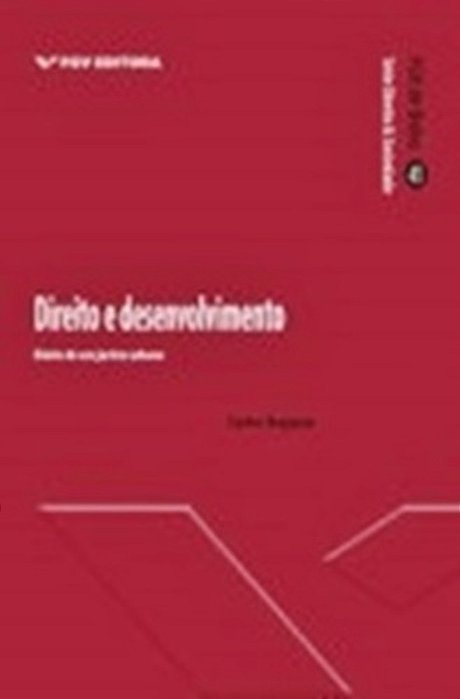 Direito E Desenvolvimento - Diário De Um Jurista Urbano..-