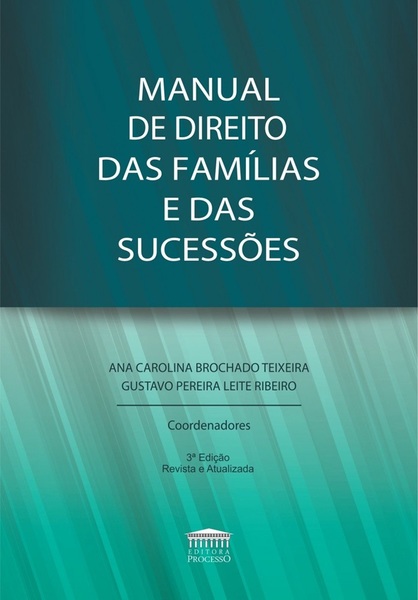 Manual De Direito Das Famílias E Das Sucessões - 3ª Edição..-