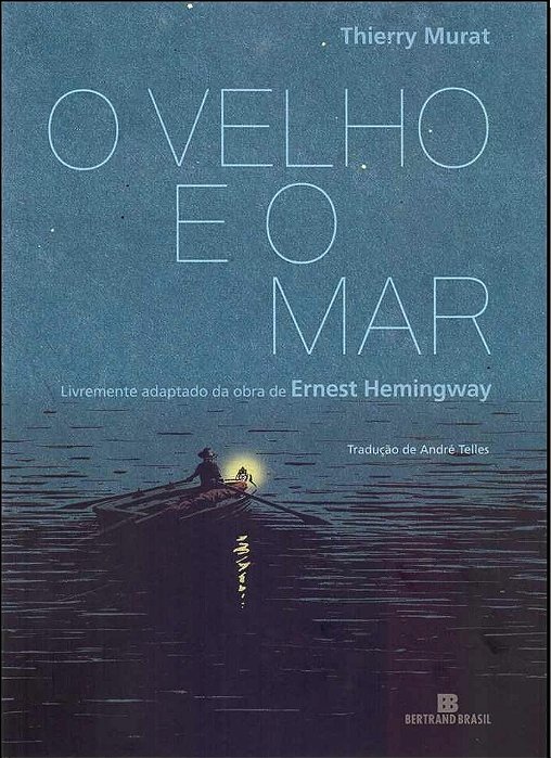 O Velho E O Mar..-