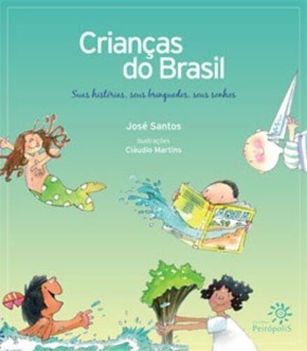 Crianças Do Brasil, Suas Histórias, Seus Briquedos, Seus Sonhos..-