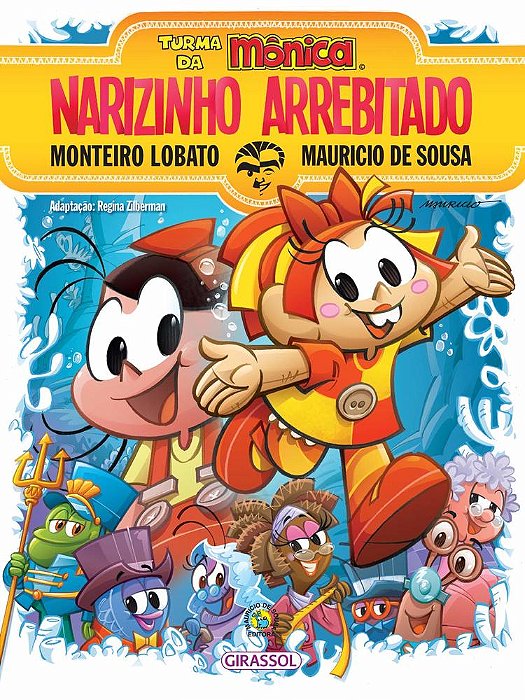 Narizinho Arrebitado - Turma Da Mônica E Monteiro Lobato..-