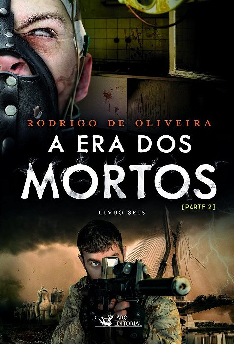A Era Dos Mortos - Livro 6 - Parte 2..-