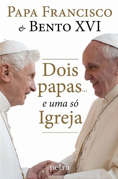 Dois Papas... E Uma Só Igreja..-