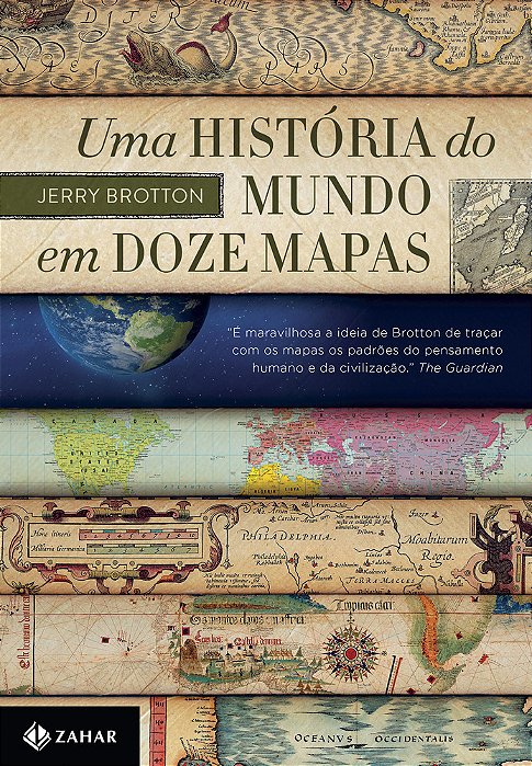 Uma História Do Mundo Em Doze Mapas