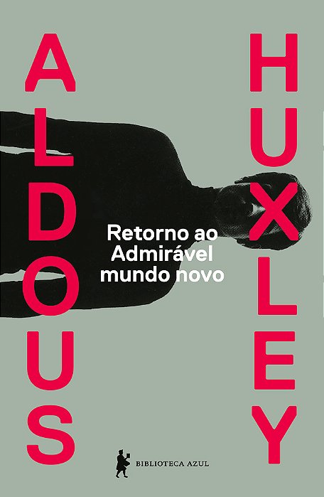 Retorno Ao Admirável Mundo Novo..-