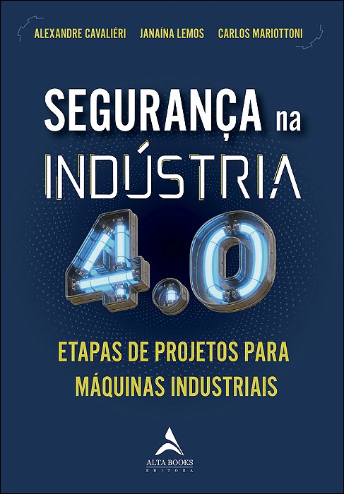 Segurança Na Indústria 4.0 Etapas De Projeto Para Máquinas Industriais..-