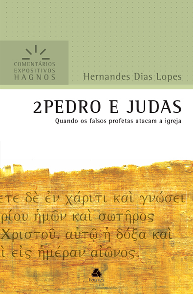 2 Pedro E Judas - Comentários Expositivos Hagnos Quando Os Falsos Profetas Atacam A Igreja