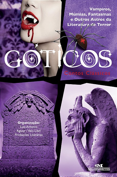 Góticos, Contos Clássicos Vampiros, Múmias, Fantasmas E Outros Astros Da Literatura De Terror..-