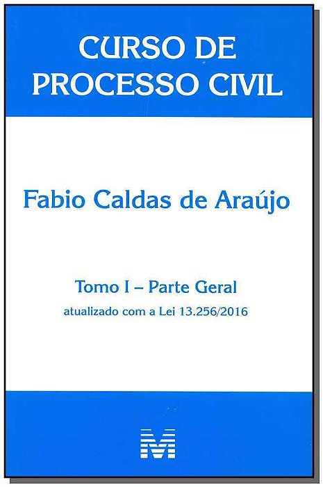 Curso De Processo Civil - Tomo I - Parte Geral - 1 Ed./2016..-