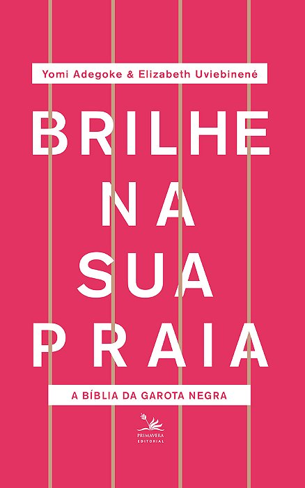 Brilhe Na Sua Praia A Bíblia Da Garota Negra..-