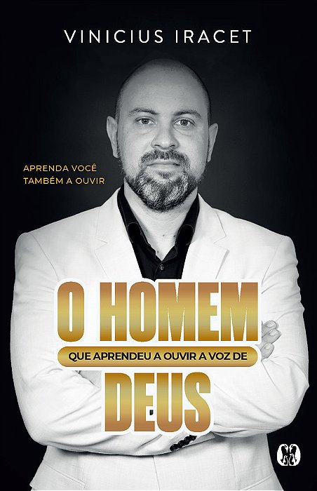O Homem Que Aprendeu A Ouvir A Voz De Deus..-