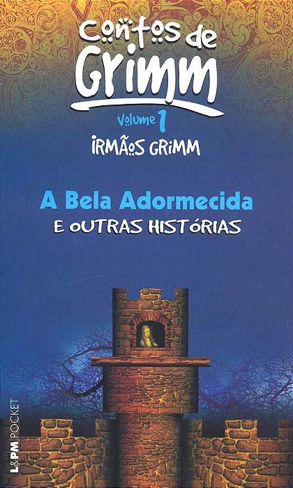 Contos De Grimm Volume1 - A Bela Adormecida..-