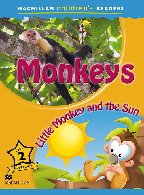 Monkeys/Little Monkey And The Sun - Macmillan Children's Readers - Level 2