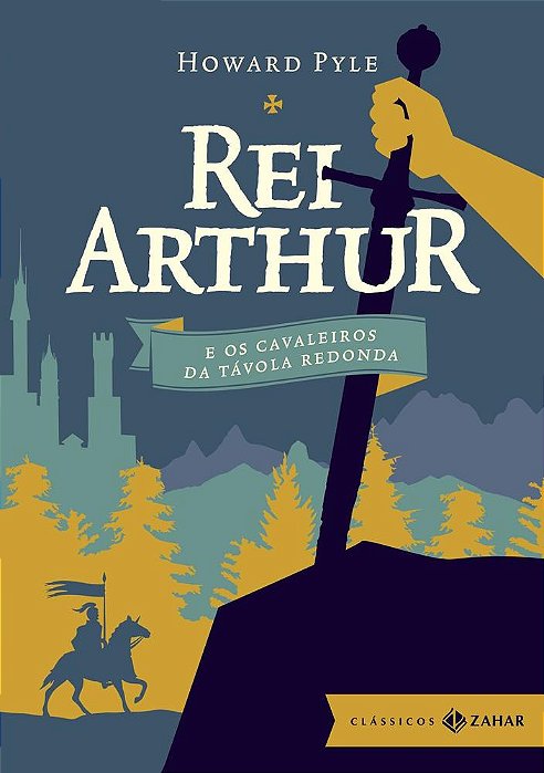 Rei Arthur E Os Cavaleiros Da Tavola Redonda - Clássicos Zahar