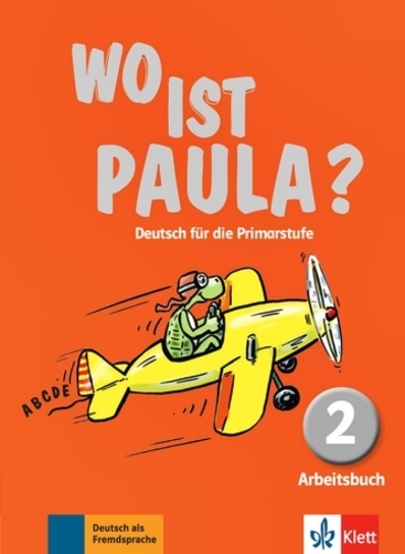 Wo Ist Paula? 2 - Arbeitsbuch Mit CD-ROM..-