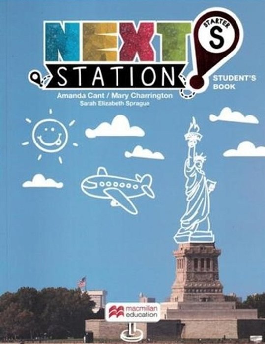 Next Station Starter - Student's Book..-