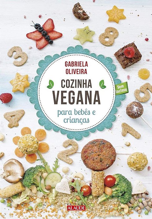 Cozinha Vegana Para Bebês E Crianças..-