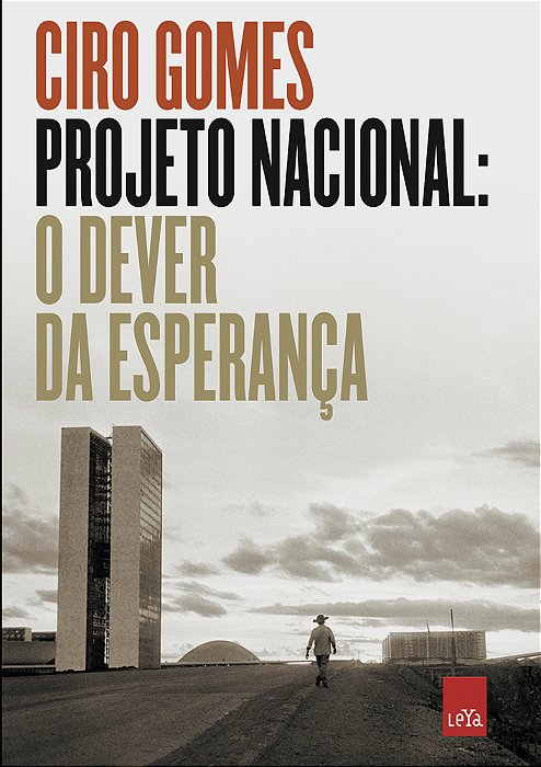 Projeto Nacional: O Dever Da Esperança..-