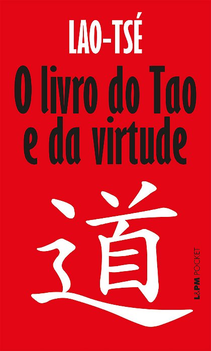 O Livro Do Tao E Da Virtude..-