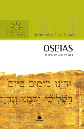 Oseias - Comentários Expositivos Hagnos O Amor De Deus Em Ação