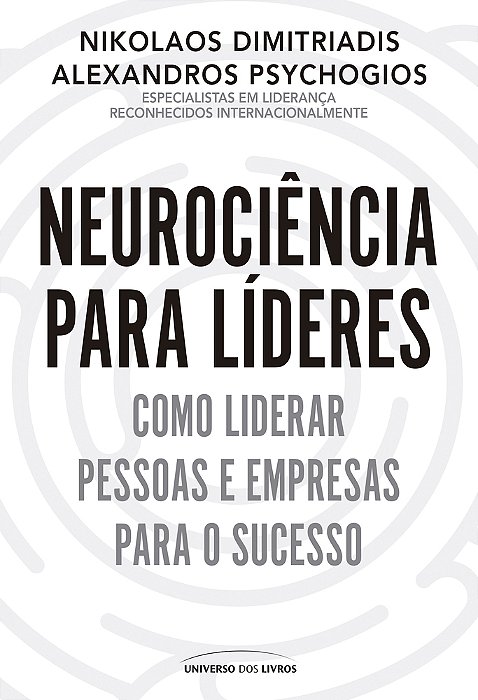 Neurociência Para Líderes Como Liderar Pessoas E Empresas Para O Sucesso..-