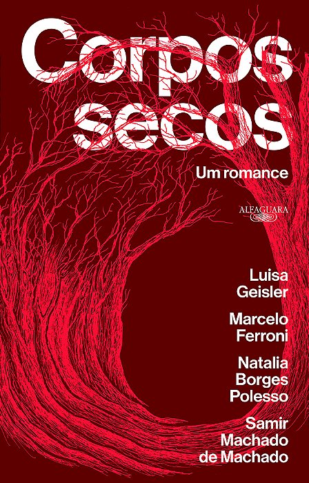 Corpos Secos – Vencedor Jabuti 2021 Um Romance